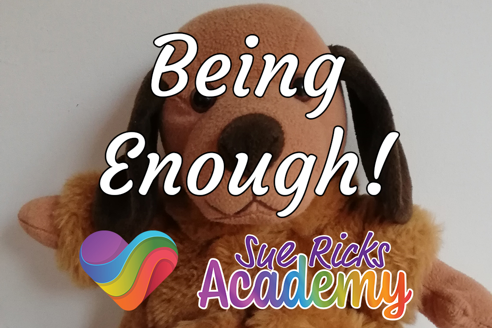 Being Enough